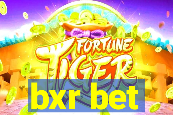 bxr bet